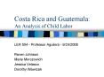 Costa Rica and Guatemala: An Analysis of Child Labor PowerPoint PPT Presentation