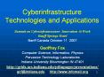 Cyberinfrastructure Technologies and Applications PowerPoint PPT Presentation
