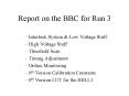 Report on the BBC for Run 3 PowerPoint PPT Presentation