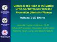Getting to the Heart of the Matter: LPHA Cardiovascular Disease Prevention Efforts for Women PowerPoint PPT Presentation