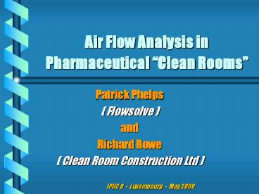 Air Flow Analysis in Pharmaceutical Clean Rooms