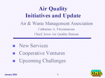 Air Quality Initiatives and Update