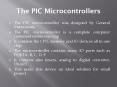 The PIC Microcontrollers PowerPoint PPT Presentation