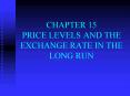 CHAPTER 15 PRICE LEVELS AND THE EXCHANGE RATE IN THE LONG RUN PowerPoint PPT Presentation