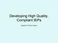 Developing High Quality, Compliant IEPs PowerPoint PPT Presentation