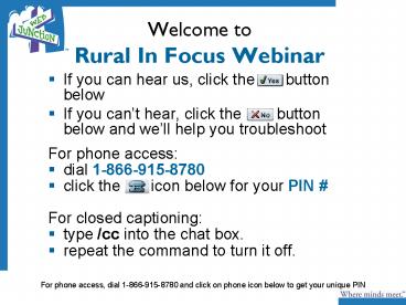 Welcome to Rural In Focus Webinar