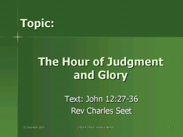 The Hour of Judgment and Glory