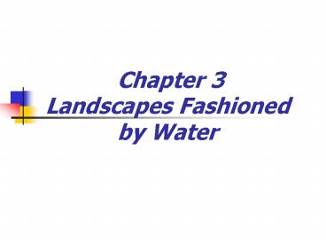 Chapter 3 Landscapes Fashioned by Water