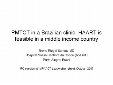 PMTCT in a Brazilian clinic HAART is feasible in a middle income country