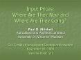 Input Prices: Where Are They Now and Where Are They Going? PowerPoint PPT Presentation