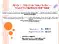 JPEN GUIDELINE FOR CRITICAL CARE NUTRITION SUPPORT PowerPoint PPT Presentation