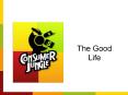 The Good Life PowerPoint PPT Presentation