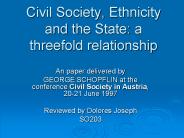 Civil Society, Ethnicity and the State: a threefold relationship