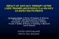 IMPACT OF ANTIHCV THERAPY AFTER LIVER TRANSPLANTATION LT in HIVHCV COINFECTED PATIENTS PowerPoint PPT Presentation