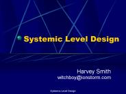 Systemic Level Design