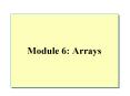 Module 6: Arrays PowerPoint PPT Presentation