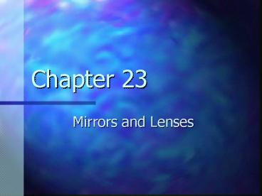 Mirrors and Lenses