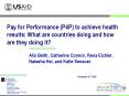 Pay for Performance (P4P) to achieve health results: What are countries doing and how are they doing it? PowerPoint PPT Presentation