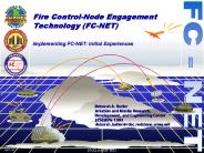 Fire ControlNode Engagement Technology FCNET
