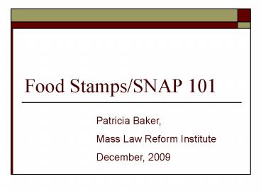 Food StampsSNAP 101