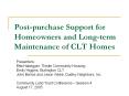 Post-purchase Support for Homeowners and Long-term Maintenance of CLT Homes PowerPoint PPT Presentation