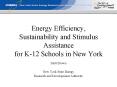 Energy Efficiency, Sustainability and Stimulus Assistance for K-12 Schools in New York PowerPoint PPT Presentation