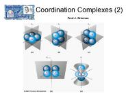 Coordination Complexes 2