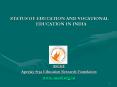 STATUS%20OF%20EDUCATION%20AND%20VOCATIONAL%20EDUCATION%20IN%20INDIA PowerPoint PPT Presentation