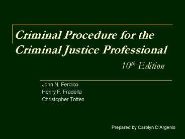 Criminal Procedure for the Criminal Justice Professional 10th Edition