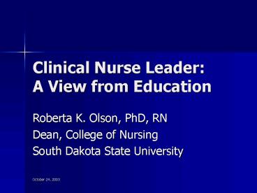 Clinical Nurse Leader: A View from Education