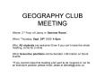 GEOGRAPHY CLUB MEETING PowerPoint PPT Presentation