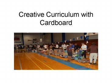 Creative Curriculum with Cardboard