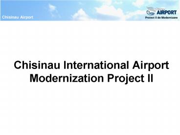 Chisinau International Airport Modernization Project II