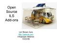 Open Source ILS Addons PowerPoint PPT Presentation