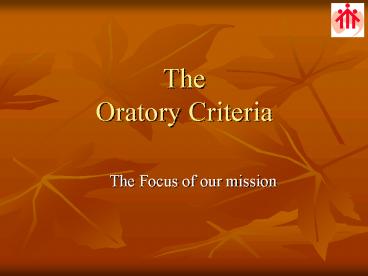 The Oratory Criteria