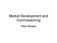 Market Development and Commissioning PowerPoint PPT Presentation
