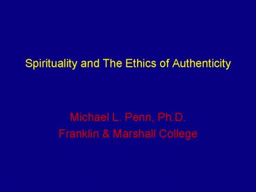 Spirituality and The Ethics of Authenticity