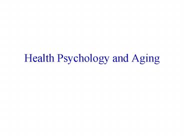 Health Psychology and Aging