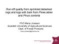 Run-off quality from sprinkled debarked logs and logs with bark from Picea abies and Pinus contorta PowerPoint PPT Presentation