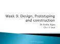Week 9: Design, Prototyping and construction PowerPoint PPT Presentation
