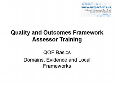 Quality and Outcomes Framework Assessor Training