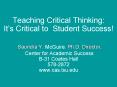 Teaching Critical Thinking: Its Critical to Student Success Saundra Y' McGuire, Ph'D' Director, Cent PowerPoint PPT Presentation
