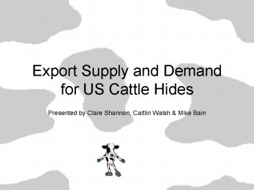 Export Supply and Demand for US Cattle Hides