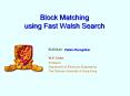 Block Matching using Fast Walsh Search PowerPoint PPT Presentation