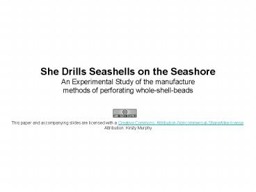 She Drills Seashells on the Seashore