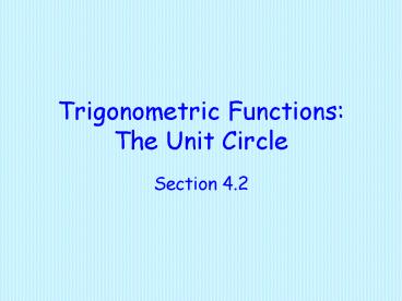 Trigonometric Functions: The Unit Circle
