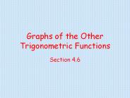 Graphs of the Other Trigonometric Functions