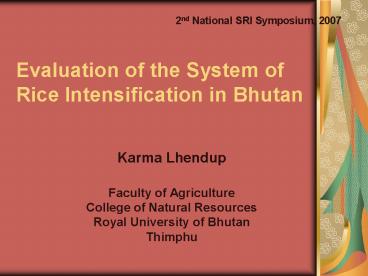 Evaluation of the System of  Rice Intensification in Bhutan