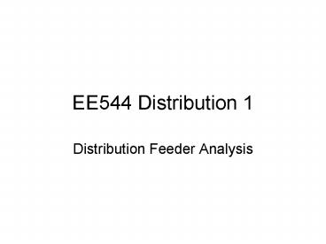 EE544 Distribution 1