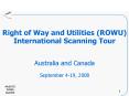 Right of Way and Utilities (ROWU) International Scanning Tour  Australia and Canada September 4-19, 2008 PowerPoint PPT Presentation